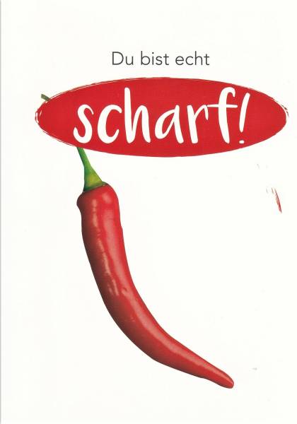 Du bist echt scharf ! - Postkarte
