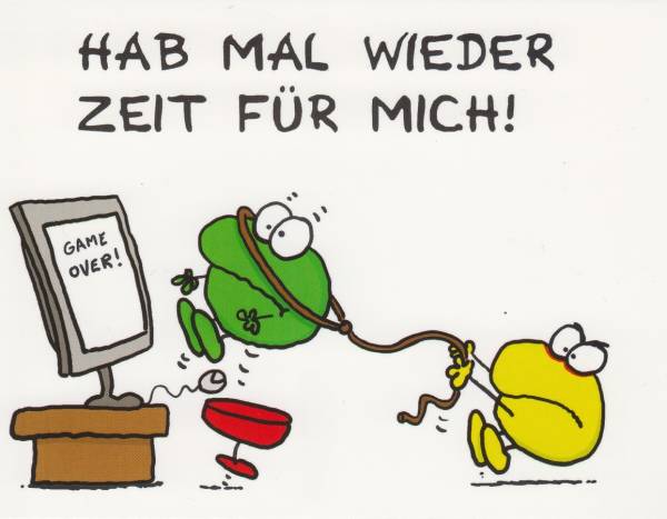 Hab mal wieder Zeit für mich ! - Postkarte
