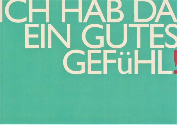 Ich hab da ein gutes Gefühl ! - Postkarte