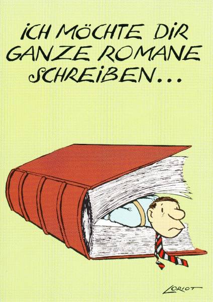 Ich möchte Dir ganze Romane schreiben - Loriot Postkarte