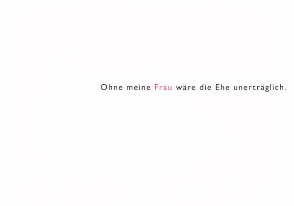 Ohne meine Frau wäre die Ehe unerträglich - Postkarte