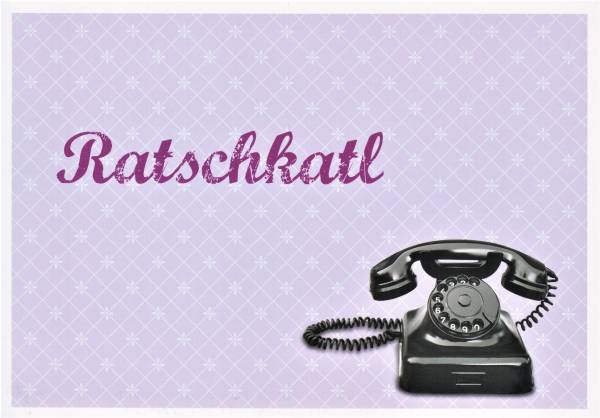 Ratschkatl - Postkarte