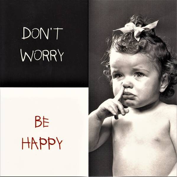 Don't worry - be happy - Postkarte