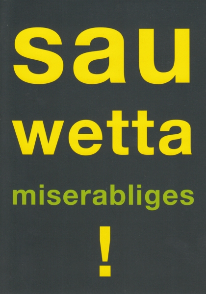 sau wetta miserabliges ! - Postkarte